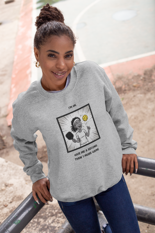 I'm Ok (Female) 2 - Unisex Sweatshirt