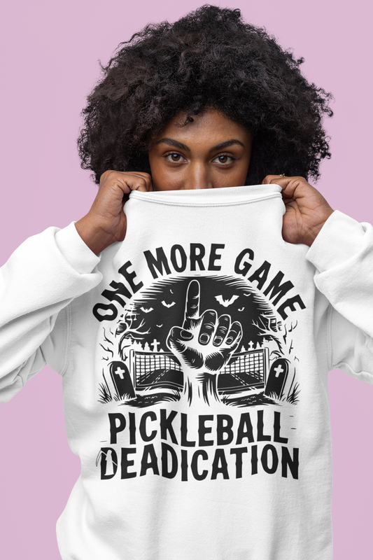 Dead-ication - One More Game - Unisex Sweatshirt