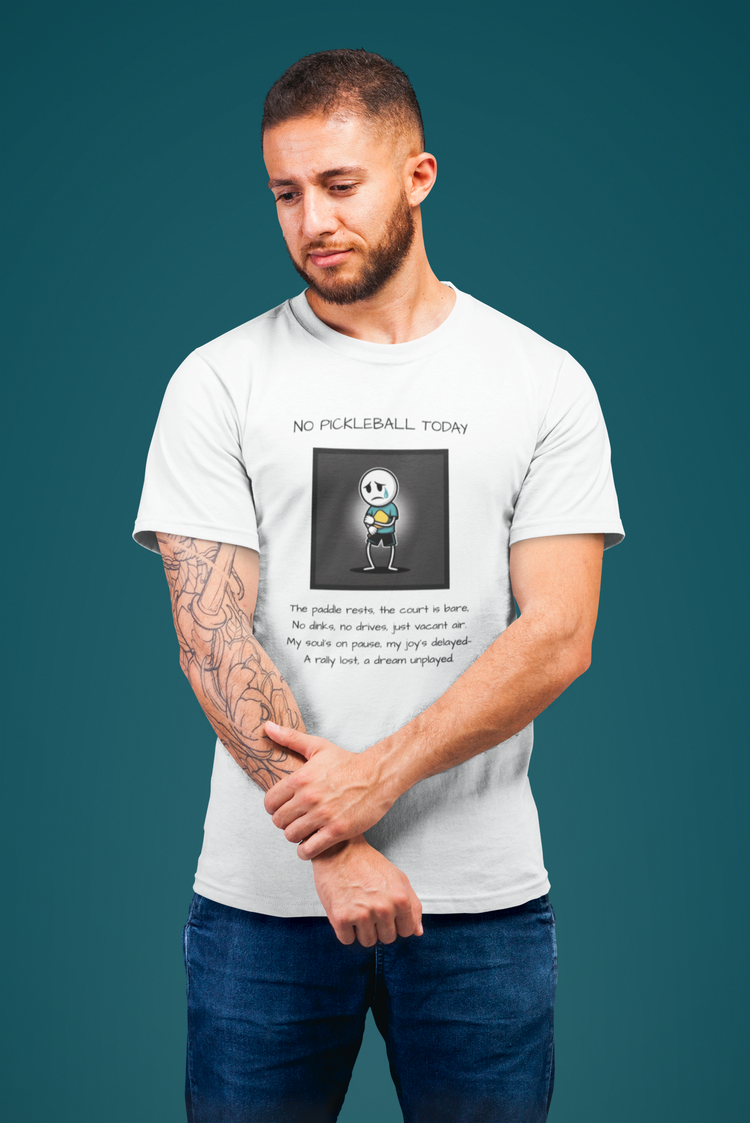 No Pickleball Today 1 (Male)