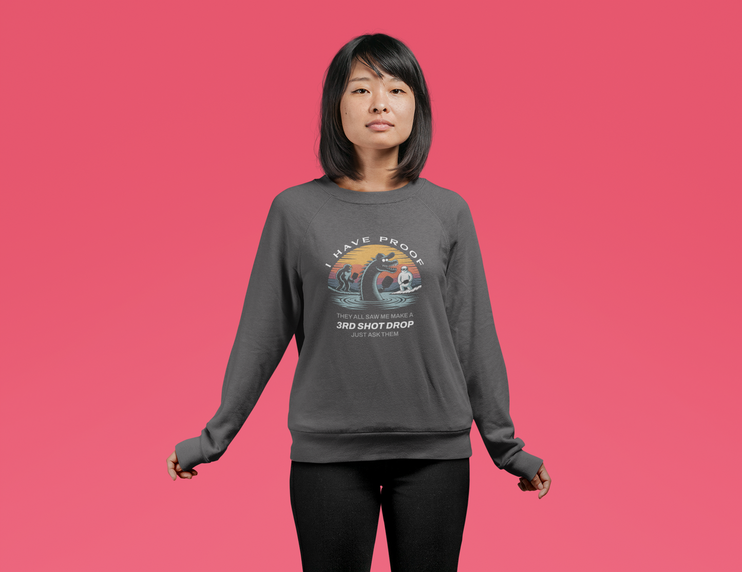 I Have Proof (3rd Shot Drop) - Unisex Sweatshirt