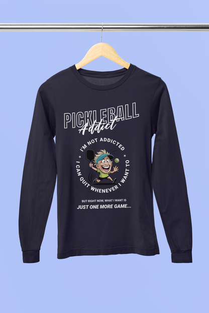 Not Addicted (Women) 12 - Unisex Long Sleeve Tee
