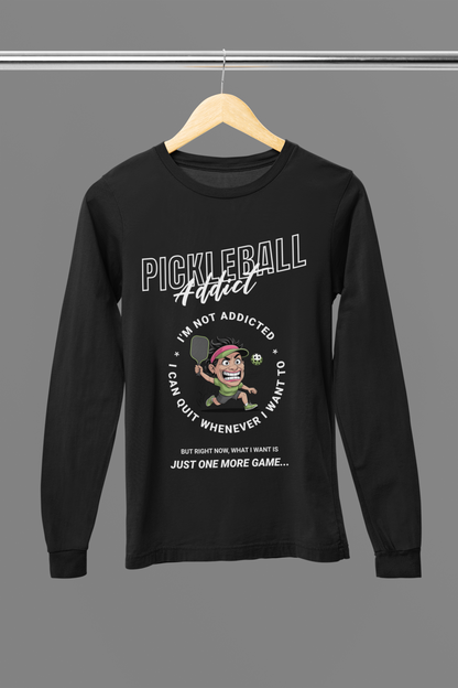 Not Addicted (Women) 13 - Unisex Long Sleeve Tee