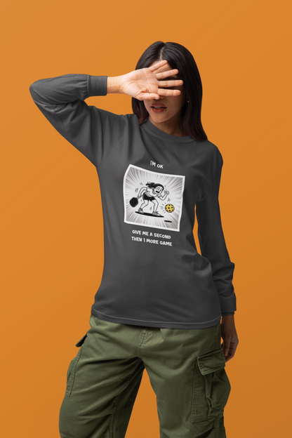 I'm Ok (Female) 3 - Unisex Long Sleeve Tee