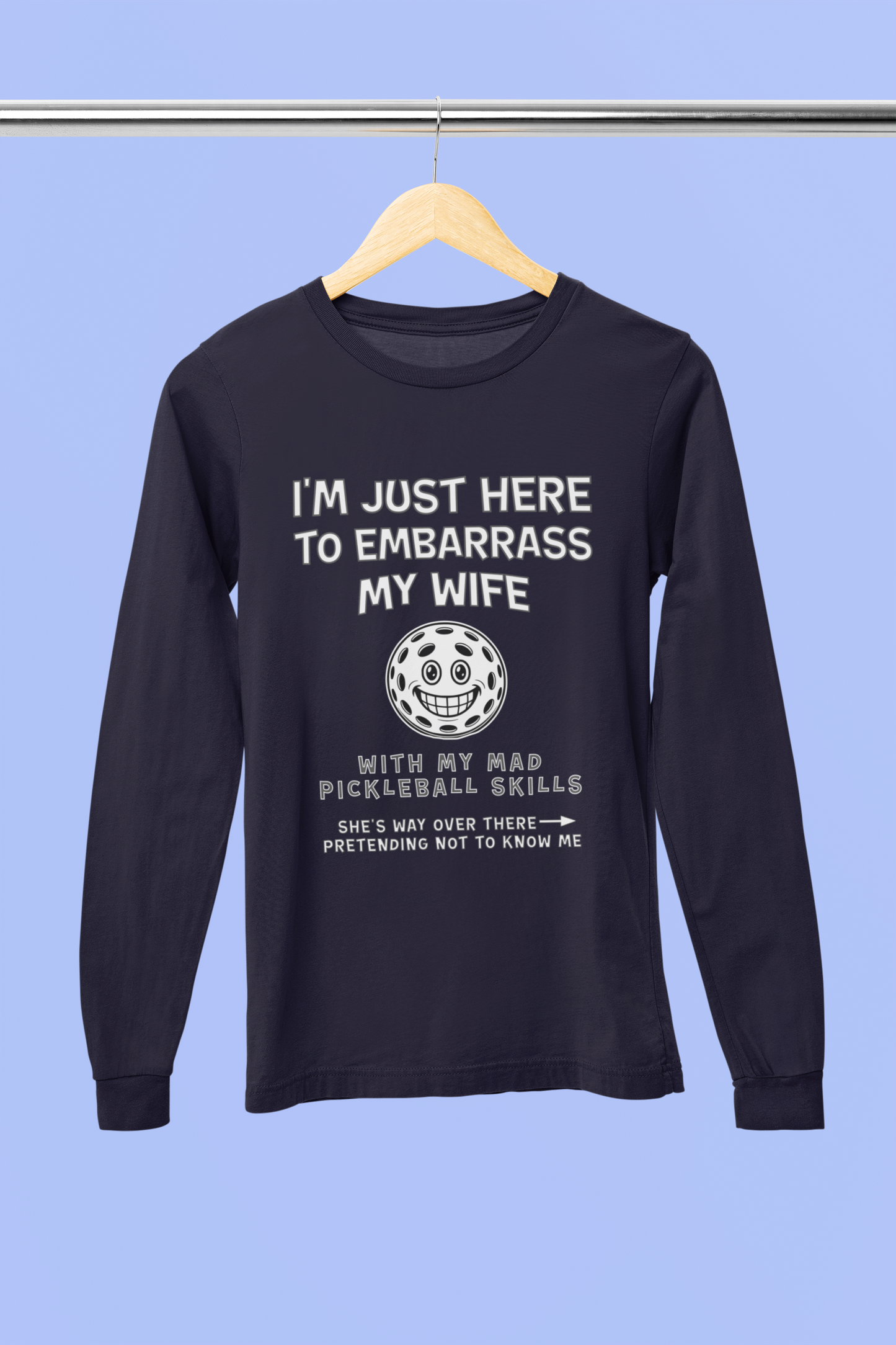Embarrass (Wife) - Unisex Long Sleeve Tee