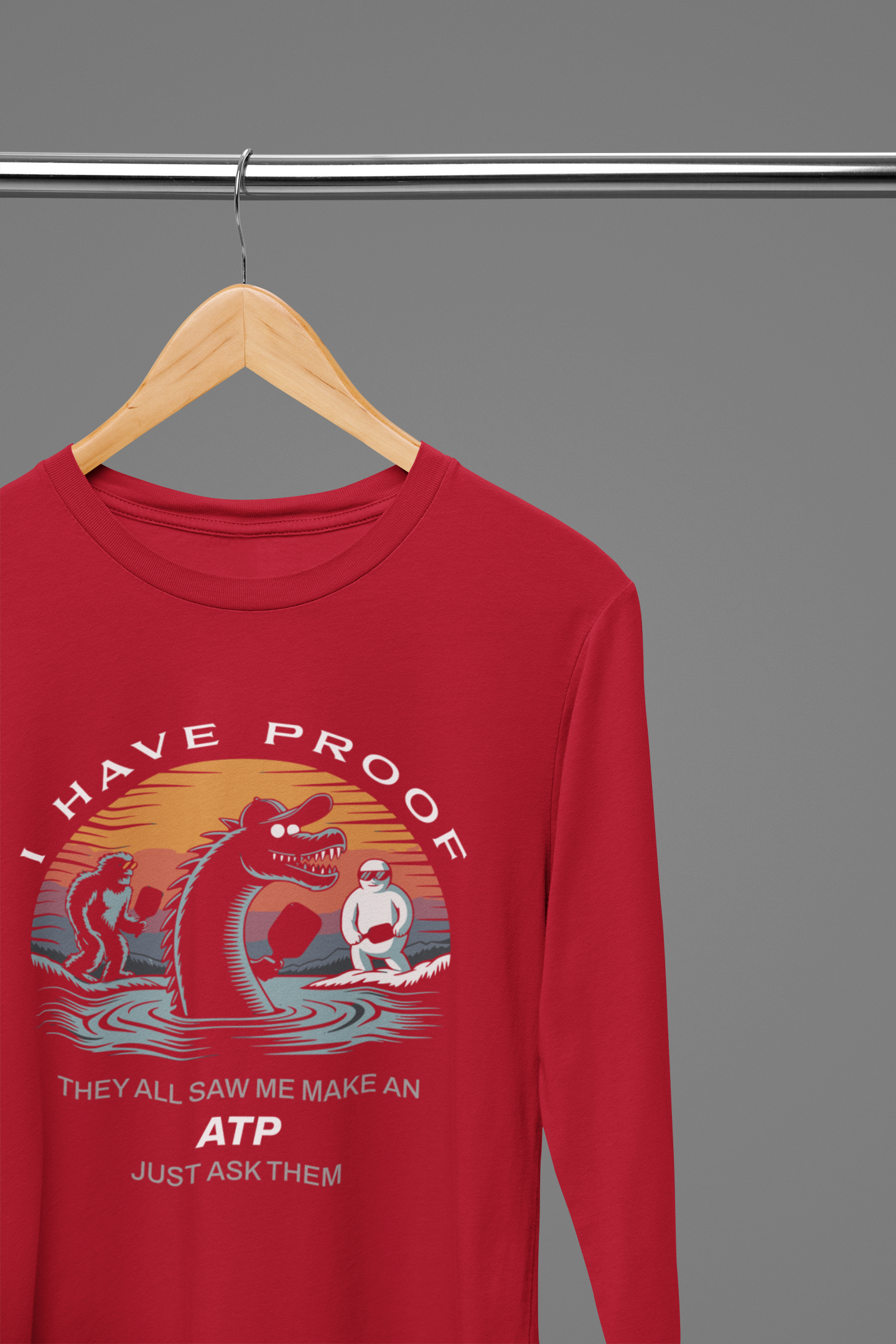 I Have Proof (ATP) - Unisex Long Sleeve Tee