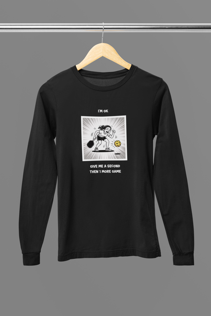 I'm Ok (Female) 3 - Unisex Long Sleeve Tee