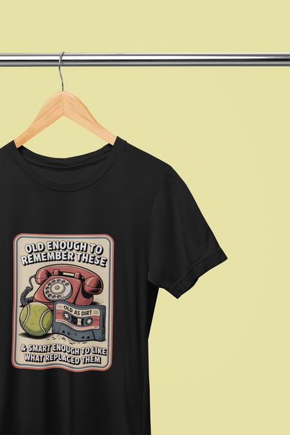 Old Enough 1 - Unisex t-shirt