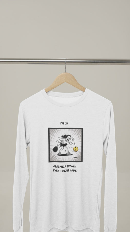 I'm Ok (Female) 3 - Unisex Long Sleeve Tee