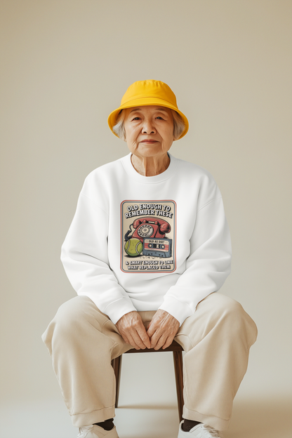 Old Enough 1 - Unisex Sweatshirt
