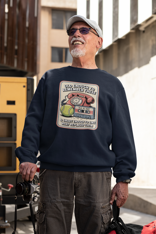 Old Enough 1 - Unisex Sweatshirt