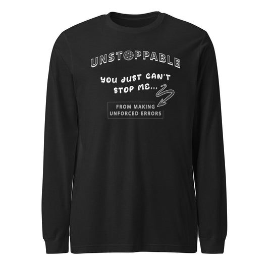 Unstoppable - Unisex long sleeve tee