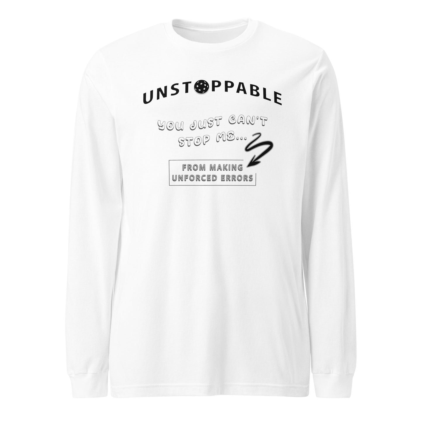 Unstoppable - Unisex long sleeve tee