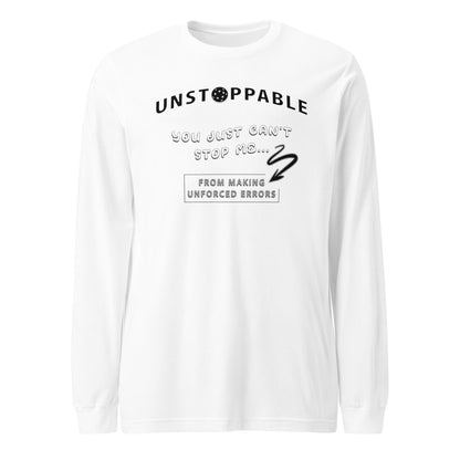 Unstoppable - Unisex long sleeve tee
